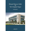 Bireysel Başvuru Hakkı ve Türk Anayasa Yargısı