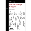 Biri Sizi Bulmaya Çalışıyor