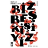 Biz Beş Kişiyiz