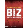 Biz Hudutlardayken