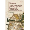 Bizans Döneminde Anadolu