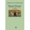 Bizans Dünyası 3. Cilt
