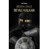 Bizden Önce Beyaz Kalkan
