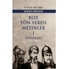 Bize Yön Veren Metinler I
