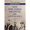 Bize Yön Veren Metinler III