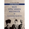 Bize Yön Veren Metinler V