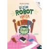 Bizim Robot Hasta
