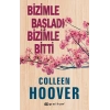 Bizimle Başladı Bizimle Bitti