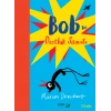Bob ve Dostluk Sanatı