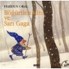 Böğürtlen Cini ve Sarı Gaga