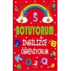 Boyuyorum İngilizce Öğreniyorum 5
