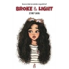 Broke & Light