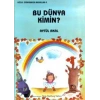 Bu Dünya Kimin?