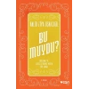 Bu Muydu? (Orijinal ve Sadeleştirilmiş Metin Bir Arada)