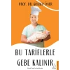 Bu Tariflerle Gebe Kalınır