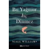 Bu Yağmur Hiç Dinmez