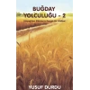 Buğday Yolculuğu - 2
