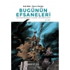 Bugünün  Efsaneleri - Üçleme (Ciltli)