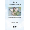 Bunu Konuşmuyorduk