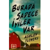 Burada Sadece İyiler Var