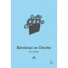 Bürokrasi ve Otorite