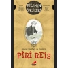 Büyük Haritacı ve Denizci: Piri Reis
