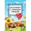Çalışkanlık ve Dayanışma Öyküleri