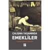 Çalışma Yaşamında Emekliler