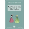 Cervantes’ten İki Öykü