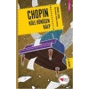 Chopin Küle Dönüşen Kalp