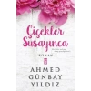 Çiçekler Susayınca