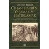Cihan Harbini Yaşamak ve Hatırlamak