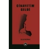Cinayetim Geldi