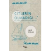 Çitlerin Olmadığı
