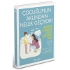 Çocuğumun Aklından Neler Geçiyor?