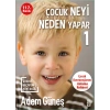 Çocuk Neyi Neden Yapar-1