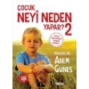Çocuk Neyi Neden Yapar? 2
