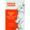 Çocuklar İçin Felsefe - Tavşan Can Düşünceleriyle Barışıyor