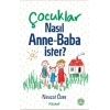 Çocuklar Nasıl Anne-Baba İster?