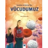 Çocuklar ve Gençler İçin Vücudumuz