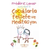 Çocuklarla Felsefe ve Meditasyon