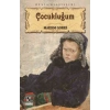Çocukluğum