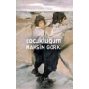 Çocukluğum