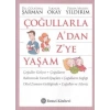 Çoğullarla A’dan Z’ye Yaşam