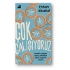 Çok Çalışıyoruz