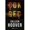 Çok Geç