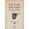 Çok Uzak Çok Yakın