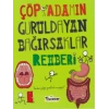 Çöp Adamın Guruldayan Bağırsaklar Rehberi