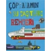 Çöp Adamın Su Taşıtları Rehberi