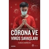 Corona ve Virüs Savaşları